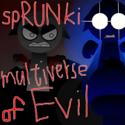 Sprunki Multiverse Of Evil 2.5