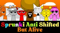 Sprunki Anti-Shifted But Alive